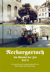 Neckargartach - Im Wandel der Zeit - Teil 2
